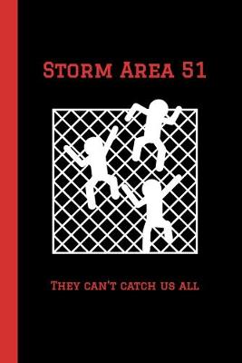 Book cover for Storm Area 51 They Can't Catch Us All