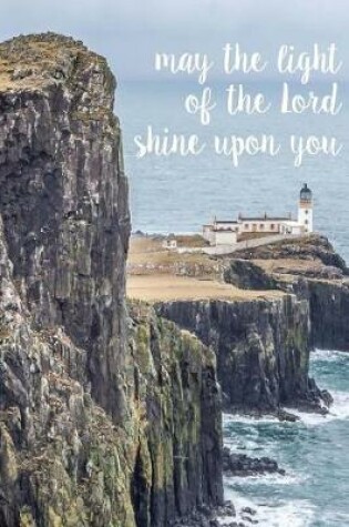 Cover of May the light of the Lord shine upon you