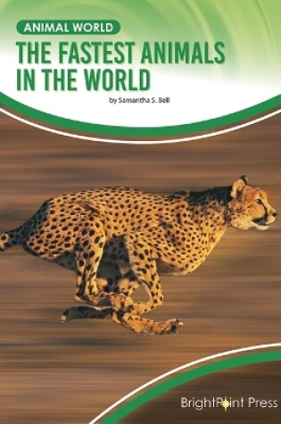 Cover of The Fastest Animals in the World