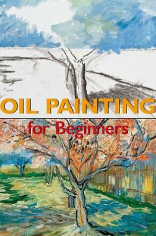 Cover of Oil Painting for Beginners