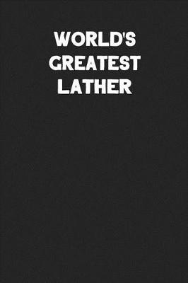 Book cover for World's Greatest Lather