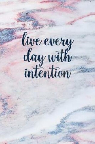 Cover of Live Every Day with Intention