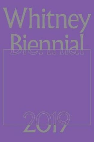 Cover of Whitney Biennial 2019