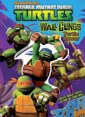 Book cover for Teenage Mutant Ninja Turtles Wall Clings