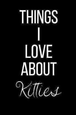 Book cover for Things I Love About Kitties