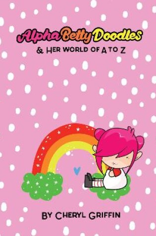 Cover of AlphaBetty Doodles & her world of A to Z