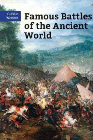 Cover of Famous Battles of the Ancient World