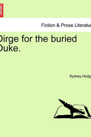 Cover of Dirge for the Buried Duke.