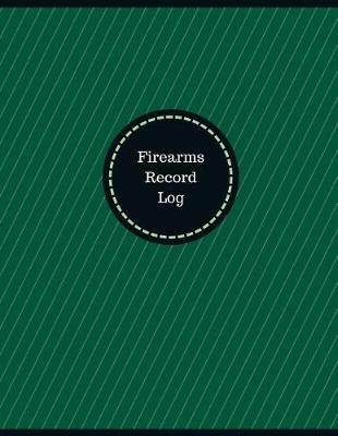 Book cover for Firearms Record Log (Logbook, Journal - 126 pages, 8.5 x 11 inches)