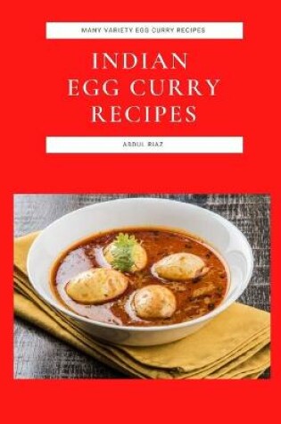 Cover of Indian Egg Curry Recipes