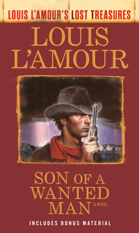 Book cover for Son of a Wanted Man (Louis L'Amour Lost Treasures)