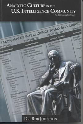Book cover for Analytic Culture in the United States Intelligence Community