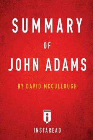 Cover of Summary of John Adams by David McCullough Includes Analysis