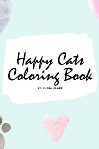 Cover of Happy Cats Coloring Book for Children (8x10 Coloring Book / Activity Book)