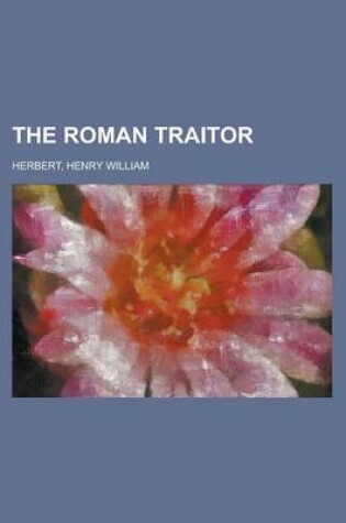 Cover of The Roman Traitor Volume 2
