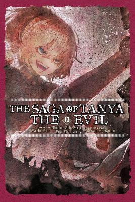 Cover of The Saga of Tanya the Evil, Vol. 12 (light novel)