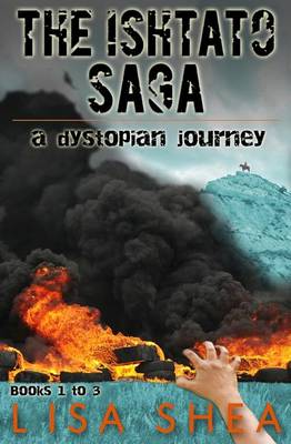 Book cover for The Ishtato Saga - A Dystopian Journey