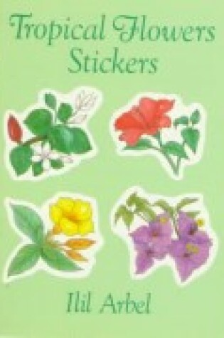 Cover of Tropical Flowers Stickers