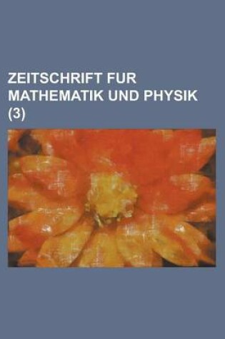 Cover of Zeitschrift Fur Mathematik Und Physik (3)