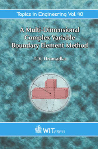 Cover of A Multi-dimensional Complex Variable Boundary Element Methods