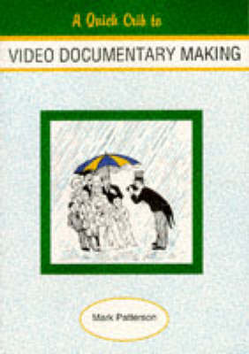 Book cover for A Quick Crib to Video Documentary Making