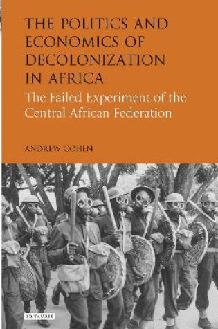 Cover of The Politics and Economics of Decolonization in Africa