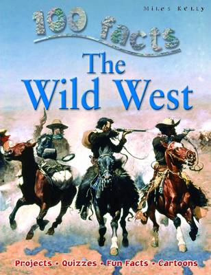 Book cover for 100 Facts Wild West