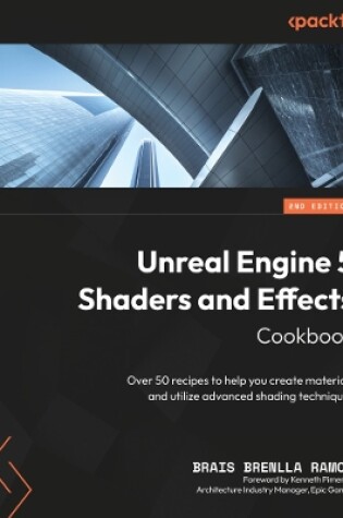 Cover of Unreal Engine 5 Shaders and Effects Cookbook