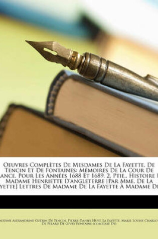 Cover of Oeuvres Completes de Mesdames de La Fayette, de Tencin Et de Fontaines