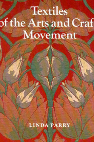 Cover of Textiles of the Arts and Crafts Movements