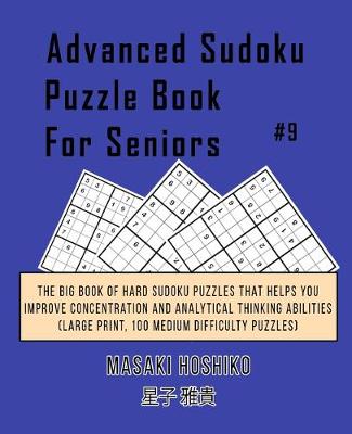 Book cover for Advanced Sudoku Puzzle Book For Seniors #9