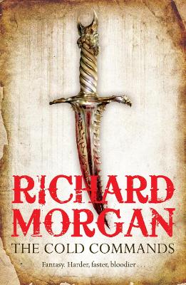 The Cold Commands by Richard Morgan