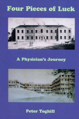 Cover of Four Pieces of Luck a Physician's Journey