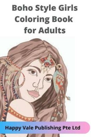 Cover of Boho Style Girls Coloring Book for Adults