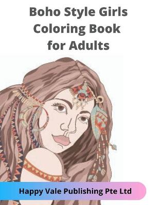 Book cover for Boho Style Girls Coloring Book for Adults