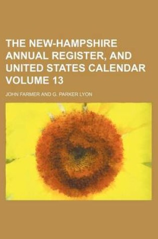 Cover of The New-Hampshire Annual Register, and United States Calendar Volume 13