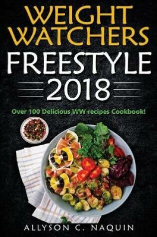 Cover of Weight Watchers Freestyle Cookbook 2018