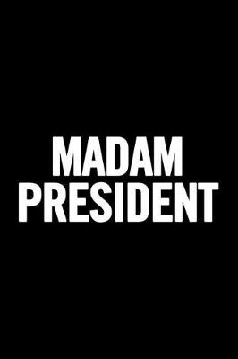 Book cover for Madam President