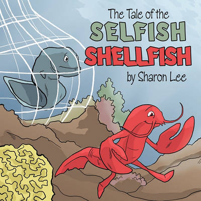 Book cover for The Tale of the Selfish Shellfish