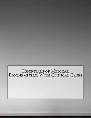 Book cover for Essentials of Medical Biochemistry