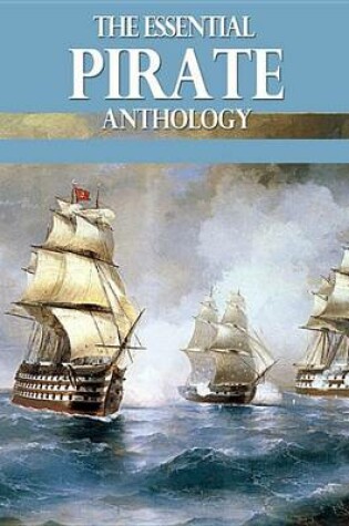 Cover of The Essential Pirate Anthology