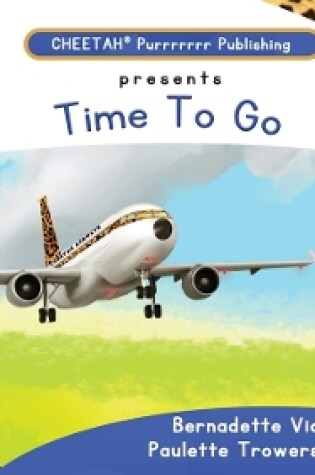 Cover of C-DER(Cheetah decodable & early readers)Set 3, book 26, Time to go