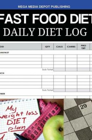 Cover of Fast Food Diet Daily Diet Log