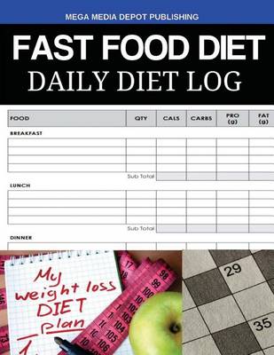 Book cover for Fast Food Diet Daily Diet Log