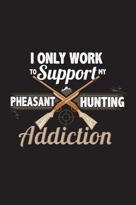 Book cover for Pheasant Hunting Addiction