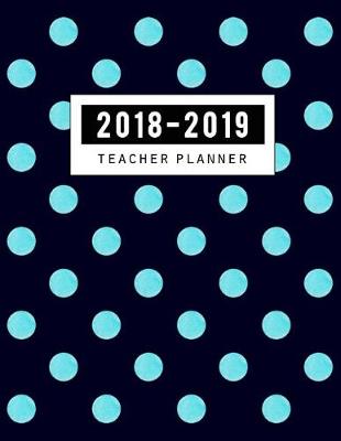 Book cover for 2018-2019 Teacher Planner