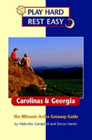 Cover of Play Hard Rest Easy Carolinas & Georgia