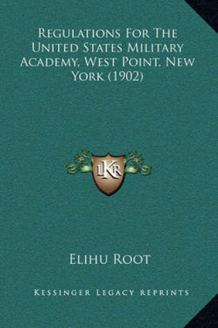 Cover of Regulations for the United States Military Academy, West Point, New York (1902)