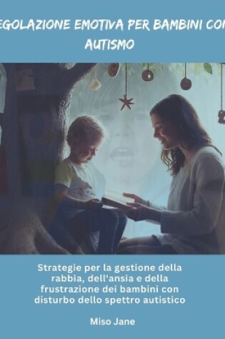 Cover of Regolazione emotiva per bambini con autismo