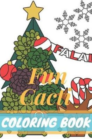 Cover of Fun Cacti Coloring Book